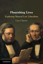 Flourishing Lives: Exploring Natural Law Liberalism