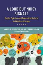 A Loud but Noisy Signal?: Public Opinion and Education Reform in Western Europe