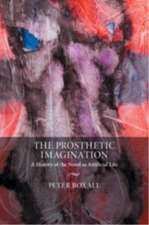 The Prosthetic Imagination