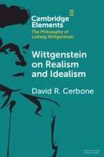 Wittgenstein on Realism and Idealism