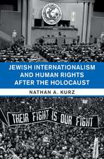 Jewish Internationalism and Human Rights after the Holocaust