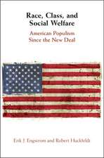 Race, Class, and Social Welfare: American Populism Since the New Deal