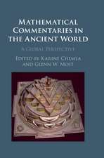 Mathematical Commentaries in the Ancient World: A Global Perspective