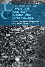 The Cambridge Companion to Twentieth-Century Literature and Politics