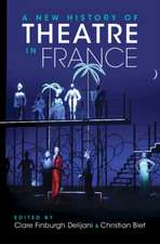 A New History of Theatre in France