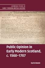 Public Opinion in Early Modern Scotland, c.1560–1707