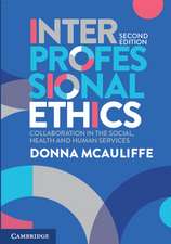 Interprofessional Ethics: Collaboration in the Social, Health and Human Services