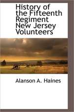 History of the Fifteenth Regiment New Jersey Volunteers