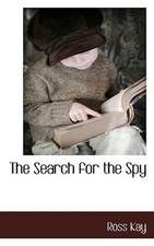 The Search for the Spy