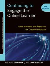 Continuing to Engage the Online Learner – More Activities and Resources for Creative Instruction