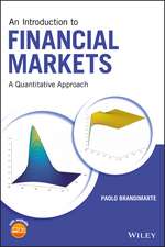 An Introduction to Financial Markets – A Quantitative Approach