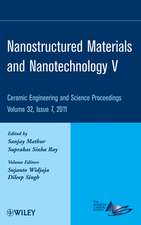 Nanostructured Materials and Nanotechnology V – Ceramic Engineering and Science Proceedings V32 Issue 7