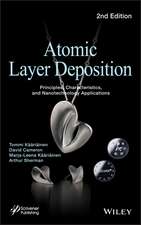 Atomic Layer Deposition: Principles, cs, and Nanotechnology Applications, Second Editio n