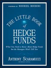 The Little Book of Hedge Funds – What You Need to Know About Hedge Funds but the Managers Won′t Tell You