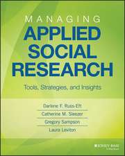 Managing Applied Social Research – Tools, Strategies, and Insights