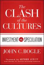 The Clash of the Cultures – Investment vs. Speculation