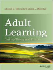 Adult Learning – Linking Theory and Practice