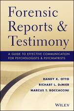 Forensic Reports & Testimony – A Guide to Effective Communication for Psychologists and Psychiatrists