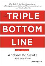 The Triple Bottom Line – How Today′s Best–Run Companies Are Achieving Economic, Social and Environmental Success – and How You Can Too, Revis