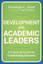 Development for Academic Leaders – A Practical Guide for Fundraising Success