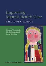 Improving Mental Health Care – The Global Challenge