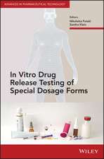 In Vitro Drug Release Testing of Special Dosage Forms