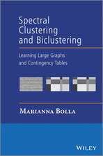 Spectral Clustering and Biclustering – Learning Large Graphs and Contingency Tables