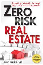 Zero Risk Real Estate – Creating Wealth Through Tax Liens and Tax Deeds s