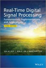 Real–Time Digital Signal Processing – Fundamentals, Implementations and Applications 3e