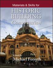 Materials and Skills for Historic Building Conservation