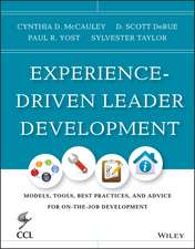 Experience–Driven Leader Development – Strategies, Tools, and Practices