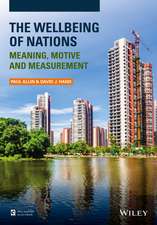 The Wellbeing of Nations – Meaning, Motive and Measurement