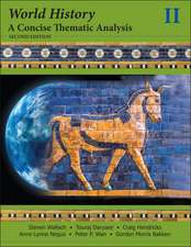 World History: A Concise Thematic Analysis: Second Edition, Volume 2