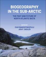 Biogeography in the Sub–Arctic – The Past and Future of North Atlantic Biota