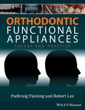 Orthodontic Functional Appliances – Theory and Practice