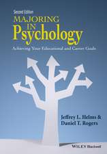 Majoring in Psychology – Achieving Your Educational and Career Goals, 2e