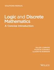 Logic and Discrete Mathematics – A Concise Introduction, Solutions Manual