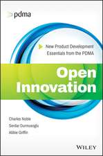 Open Innovation: New Product Development Essentials from the PDMA