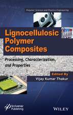 Lignocellulosic Polymer Composites – Processing, Characterization, and Properties