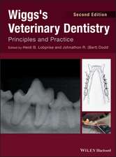 Wiggs′s Veterinary Dentistry – Principles and Practice