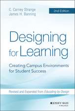 Designing for Learning – Creating Campus Environments for Student Success