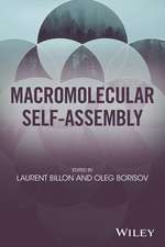 Macromolecular Self–assembly