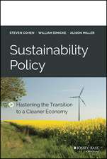 Sustainability Policy – Hastening the Transition to a Cleaner Economy