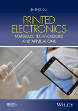 Printed Electronics – Materials, Technologies and Applications