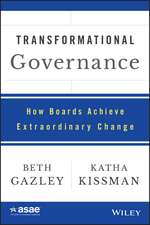 Transformational Governance: How Boards Achieve Extraordinary Change