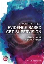 A Manual for Evidence–Based CBT Supervision