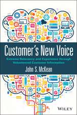 Customer′s New Voice – Extreme Relevancy and Experience through Volunteered Customer Information