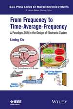 From Frequency to Time–Average Frequency – A Paradigm Shift in the Design of Electronic Systems