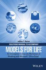 Solutions Manual to Accompany Models for Life – An Introduction to Discrete Mathematical Modeling with Microsoft® Office Excel®