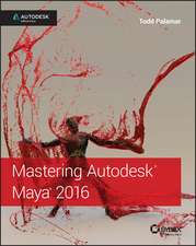 Mastering Autodesk Maya 2016 – Autodesk Official Press